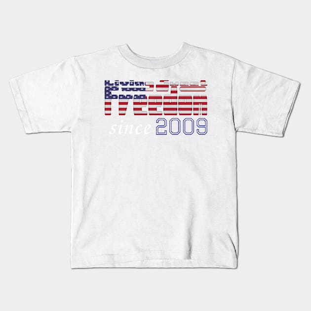 Living Sweet Freedom Since 2009 Kids T-Shirt by SolarCross